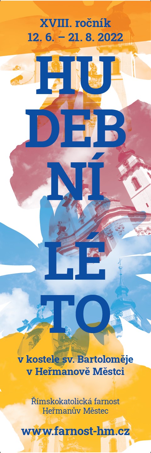 Plakát XVIII. ročníku festivalu Hudební léto 2022, 12. 6. – 21. 8., v kostele sv. Bartoloměje: úzký banner s velkým modrým nápisem HU-DEB-NÍ LÉ-TO na barevných květech s věžemi kostela.