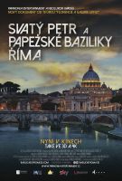 Plakát: Svatý Petr a papežské baziliky Říma, nyní v kinech